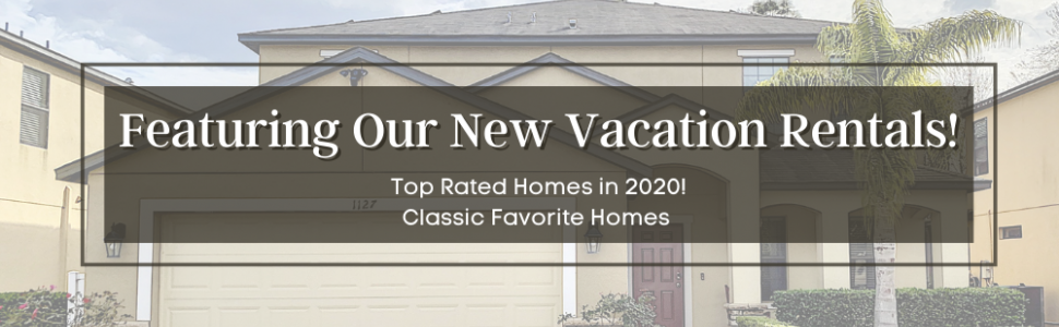 Featuring Brand New Vacation Rentals for the New Year!